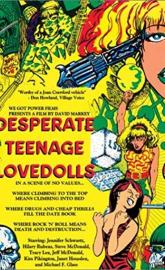 Desperate Teenage Lovedolls poster