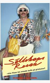 Sällskapsresan eller Finns det svenskt kaffe på grisfesten poster