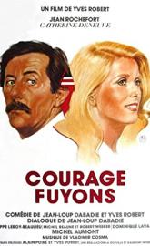Courage fuyons poster
