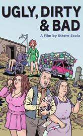 Ugly, Dirty and Bad poster