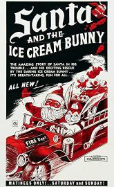 Santa and the Ice Cream Bunny poster