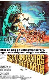 When Dinosaurs Ruled the Earth poster