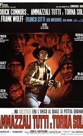 Kill Them All and Come Back Alone poster