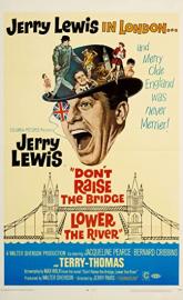 Don't Raise the Bridge, Lower the River poster