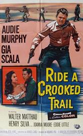 Ride a Crooked Trail poster