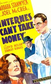 Internes Can't Take Money poster