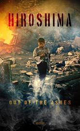 Hiroshima: Out of the Ashes poster