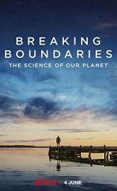 Breaking Boundaries: The Science of Our Planet poster