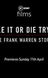 Make It or Die Trying: The Frank Warren Story poster