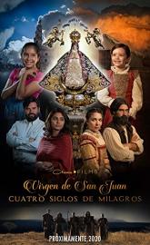 Our Lady of San Juan, Four Centuries of Miracles poster