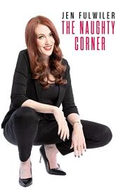 Jen Fulwiler: The Naughty Corner poster