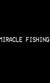 Miracle Fishing: Kidnapped Abroad poster