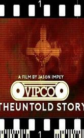 VIPCO The Untold Story poster