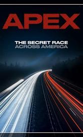 APEX: The Secret Race Across America poster