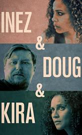 Inez & Doug & Kira poster
