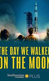 The Day We Walked On The Moon poster