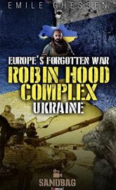 Robin Hood Complex: Europe's Forgotten War poster