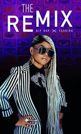 The Remix: Hip Hop X Fashion poster