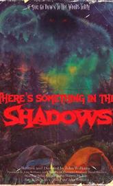 There's Something in the Shadows poster