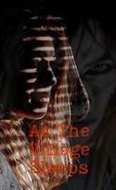 As the Village Sleeps poster