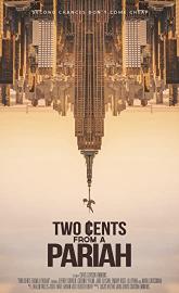 Two Cents from a Pariah poster