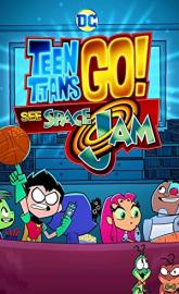 Teen Titans Go! See Space Jam poster