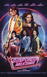 Gunpowder Milkshake poster
