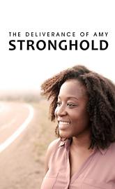 The Deliverance of Amy Stronghold poster