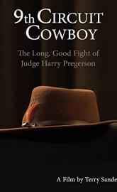 9th Circuit Cowboy: The Long, Good Fight of Judge Harry Pregerson poster