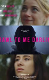 Crawl to Me Darling poster