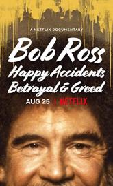 Bob Ross: Happy Accidents, Betrayal & Greed poster