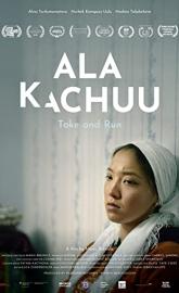 Ala Kachuu - Take and Run poster