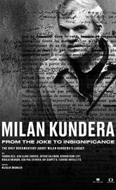 Milan Kundera: From The Joke to Insignificance poster