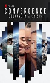 Convergence: Courage in a Crisis poster