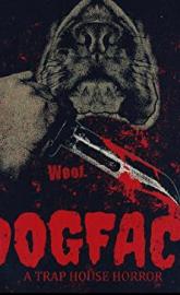 Dogface: A TrapHouse Horror poster