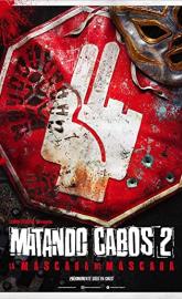 Matando Cabos 2, La Máscara del Máscara poster