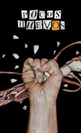 Pocos Huevos poster