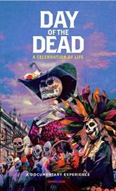 Day of the Dead: A Celebration of Life poster