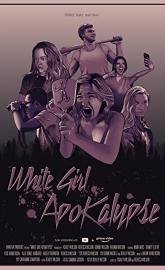 White Girl Apokalypse poster