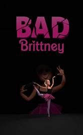Bad Brittney poster