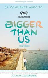 Bigger Than Us poster