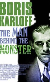 Boris Karloff: The Man Behind the Monster poster
