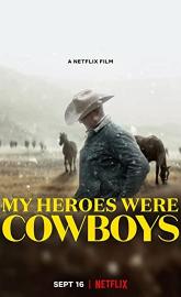 My Heroes Were Cowboys poster