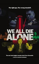 We All Die Alone poster