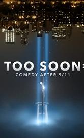 Too Soon: Comedy After 9/11 poster