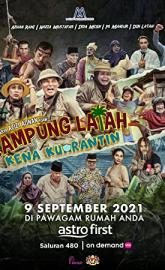 Kampung Latah Kena Kuarantin poster