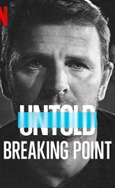 Untold: Breaking Point poster