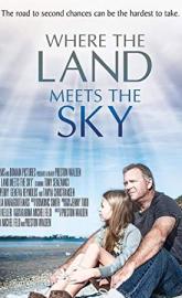 Where the Land Meets the Sky poster