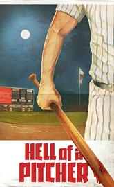 Hell of a Pitcher poster