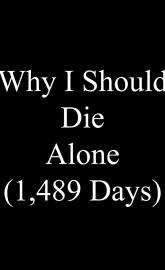 Why I Should Die Alone poster